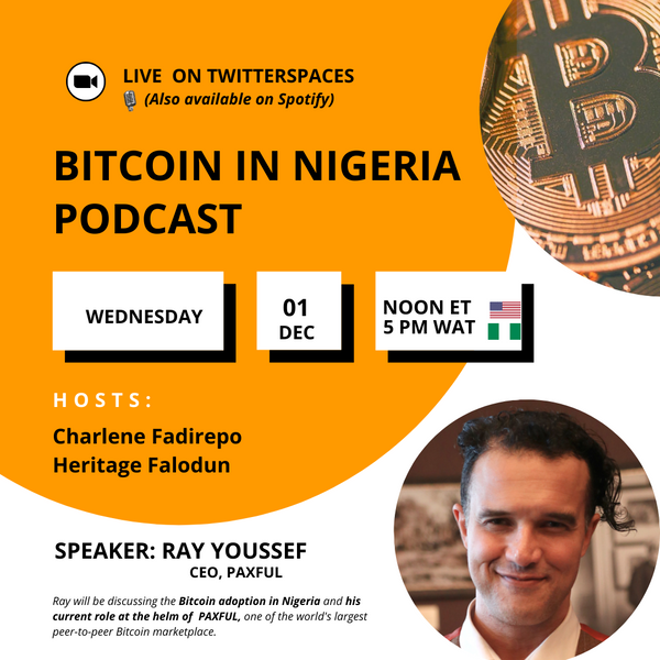 #EP-3: Bitcoin in Nigeria: A conversation with Ray Youssef, CEO of Paxful.