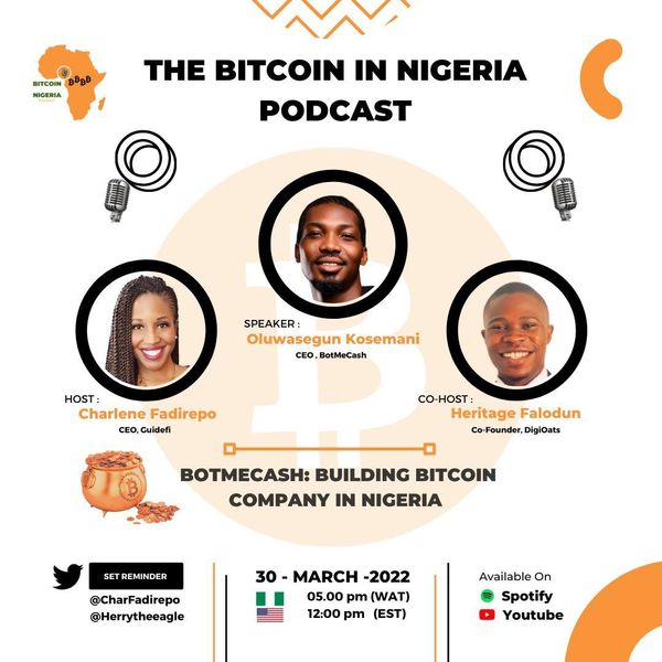 #EP-5: Bitcoin In Nigeria Show, a conversation with Oluwasegun Kosemani, CEO of Botmecash